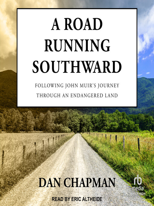 Title details for A Road Running Southward by Dan Chapman - Available